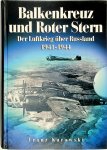 Kurowski, Franz - Balkenkreuz und Roter Stern Der Luftkrieg über Russland 1941-1944