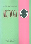 Gach, Michael Reed & Carolyn Marco - ACU-Yoga. Een werkboek