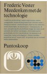 Vester, Frederic - Meedenken met de technologie