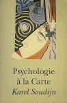 Karel Soudijn. - Psychologie la Carte. Karel Soudijn. - Psychologie la Carte.
