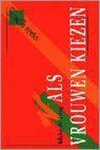 I. de Jong - ALS VROUWEN KIEZEN