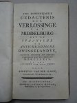 Sloot, Augustus van der. - Twe honderdjarige gedagtenis der verlossinge van Middelburg uit de Spaansche en antichristische dwingelandye, plegtig geviert op zondag namiddag den XX. february MDCCLXXIV. In ene leerrede over psalm CXXVI. Sloot, Augustus van der. - Twe honderdjarige gedagtenis der verlossinge van Middelburg uit de Spaansche en antichristische dwingelandye, plegtig geviert op zondag namiddag den XX. february MDCCLXXIV. In ene leerrede over psalm CXXVI.
