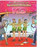 Redactie - De mooiste voorleesverhalen K3 - 1. K3 wordtK4, 2. De pakjes van Pat Vinder, 3. De K3 musketiers