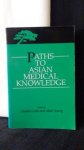 Leslie, Ch. & Young, Allan, - Paths to Asian medical knowledge.