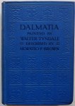 Brown Horatio F, ill. Tyndale Walter - Dalmatia Met gekleurde platen