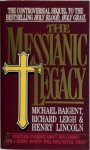 Michael Baigent 13200, Richard Leigh 13201 - The Messianic Legacy