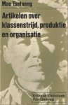 Mao Tsetoeng - Artikelen over klassenstrijd, produktie en organisatie