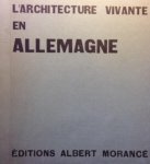 Mendelsohn, Erich / Badovici, Jean (red.) - L'Architecture vivante en Allemagne