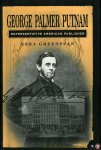 GREENSPAN, Ezra - George Palmer Putnam. Representative American Publisher