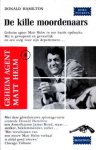 Hamilton, Donald - Geheim agent Matt Helm 4. De kille moordenaars