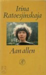 Ratoesjinskaja - Aan allen