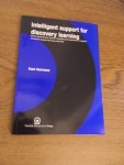 Veermans, Koen - Intelligent support for discovery learning. Using opportunistic learner modeling and heuristics to support simulation based discovery learning