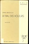 Anouilh, Jean .. H.R. Bouman docteur es lettres - Le Bal des Voleurs.