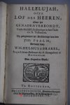 Brakel, Wilhelmus Á - Hallelujah, ofte Lof des Heeren, over het genadenverbondt, ende des zelfs bedieninge in het Oude en N. Testament : by gelegentheit der Verklaringe van den VIII. Psalm / vertoont door Wilhelmus à Brakel