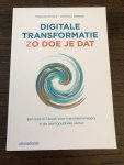 Schils, Marjan, Croese, Patricia - Digitale transformatie / zo doe je dat, een niet-ICT-boek voor transitiemanagers in de (semi) publieke sector
