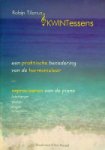 Tilanus, Robijn - Kwintessens Een Praktische benadering aan de Piano