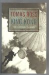 Ross, Thomas - King Kong / het verraad van Arnhem (deel III Voor koningin en vaderland