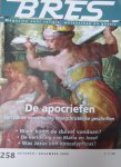 Schaik, John van e.a. - Bres, magazine voor religie, wetenschap en gnosis, nrs: 240; 244; 255; 258; 270; 276
