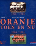 Verkamman, Matty - Oranje / toen en nu 1;  1905-1914 / 2000/2001, het Nederlands voetbalelftal