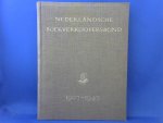 Kelk, C.J. / Dijkhoffz, M. / e.a. - Nederlandsche Boekverkoopersbond 1907-1947