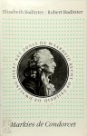Elisabeth Badinter, Amp, Robert Badinter, Amp, Frans de Haan - Markies de Condorcet, 1743-1794 een intellectueel in de politiek