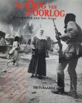 BAARDA Frits - Het oog van de oorlog. Fotografen aan het front.