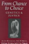 Allen E. Buchanan - From chance to choice
