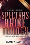 Tammy Salyer - Spectras Arise- Spectras Arise Trilogy