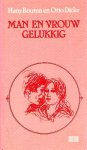  - OTTO DICKE/Hans Bouma - MAN EN VROUW GELUKKIG - uitg. J.H. Kok