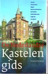 Derwig, Jan (fotografie) - De Nederlandse Kastelengids : musea, restaurants, logies, kinderactiviteiten, bruiloften, bedrijfsfeesten, dagtrips, recepties