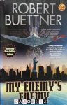 Robert Buettner - My Enemy's Enemy