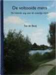 Ton de Baaij 253310 - De voltooide mens De helende weg voor de moedige mens