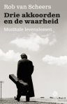 Rob van Scheers - Drie akkoorden en de waarheid Muzikale levenslessen