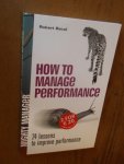 Bacal, Robert - How to Manage Performance: 24 Lessons to improve performance