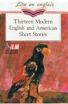 diverse schrijvers - Thirteen modern English and American short stories