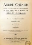 Giordano, Umberto: - André Chénier. Drame historique en 4 tableaux de Luigi Illica. Réduction pour chant et piano par Amintore Galli. Version française de Paul Milliet.