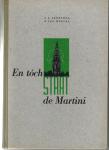 Leeninga J.J. & Westra E.J. - En tóch staat de Martini. Groningen onder Duitsch schrikbewind.