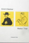 Erich Kästner und Walter Trier. - Eine fast vollständige Büchersammlung & Bibliographie der beiden Moralisten und Menschenkenner.
