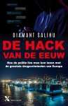 Diamant Salihu - De hack van de eeuw Hoe de politie live mee kon lezen met de grootste drugscriminelen van Europa