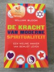 Bloom, William - De kracht van moderne spiritualiteit / voor een leven van compassie en persoonlijke vervulling