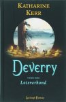 Kerr, Katharine . [ isbn 9789024522552 ] - Deverry . Vierde Boek . ( Lotsverbond . ) Het ooit zo rustige koninkrijk Deverry wordt door wanorde bedreigd. In de provincie Eberwyn is de heerser door duister ingrijpen om het leven gekomen. De erfopvolger, Rhodry, is betoverd en als slaaf -