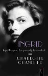 C. Chandler 45882 - Ingrid Ingrid Bergman. Een persoonlijk levensverhaal
