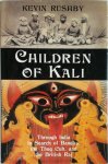 Kevin Rushby 16288 - Children of Kali