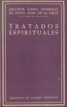 Melchior Cano, Domingo de Soto, Juan de la Cruz - Tratados Espirituales