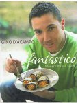 D'Acampo, Gino - Fantastico! - Modern Italian Food