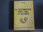 Louis Dufour. - La météorologie populaire en Belgique.