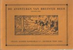  - De avonturen van Bruintje Beer. Twaalfde serie. 1. Bruintje Beer op reis tegen wil en dank. 2. Bruintje Beer met Tommie op avontuur. 3. Bruintje Beer toont zich een held