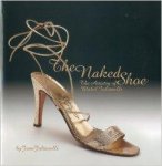 Julianelli, Jane - The Naked Shoe: The Artistry of Mabel Julianelli.
