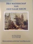 Kienhuis, J.H.M. / Westerwoudt. Th. W. / Wal, J.T. van der - Het waterschap van oud naar nieuw