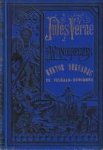 VERNE, JULES - Hektor Servadac. reizen en avonturen in de planetenwereld. De vulkaan-bewoners (eerste deel)